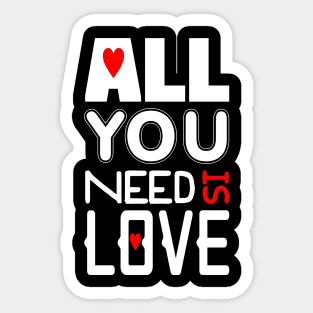 All You Need Is Love Sticker